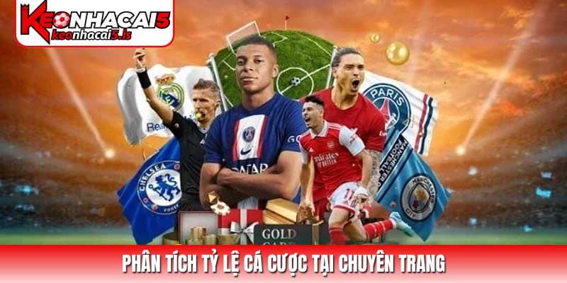 Phân tích tỷ lệ cá cược tại chuyên trang